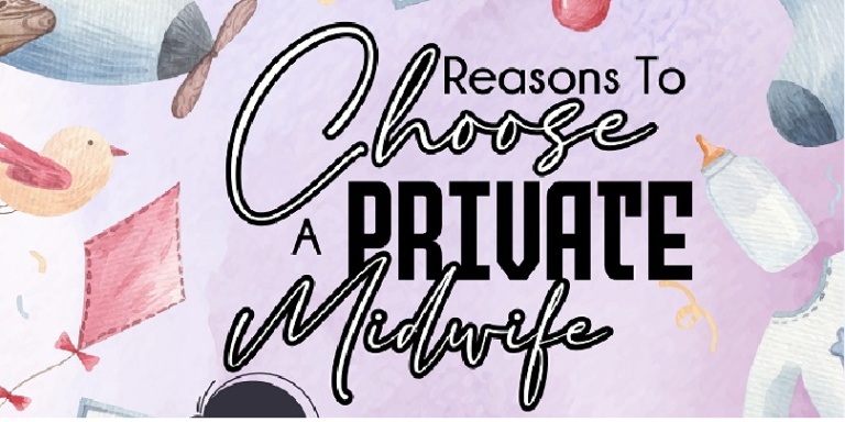 Reasons to Choose a Private Midwife